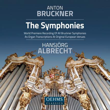 Anton Bruckner Project: the Symphonies (organ Transcriptions)