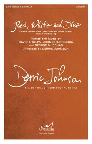 David T. Shaw: Red, White and Blue SATB
