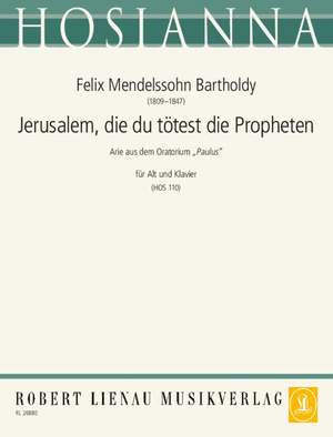 Mendelssohn Bartholdy, Felix: Jerusalem, die du tötest die Propheten 110