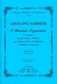 Girolamo Barbieri: Il Distinto Organista Vol. 3