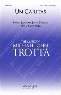 Michael John Trotta: Ubi Caritas A Cappella