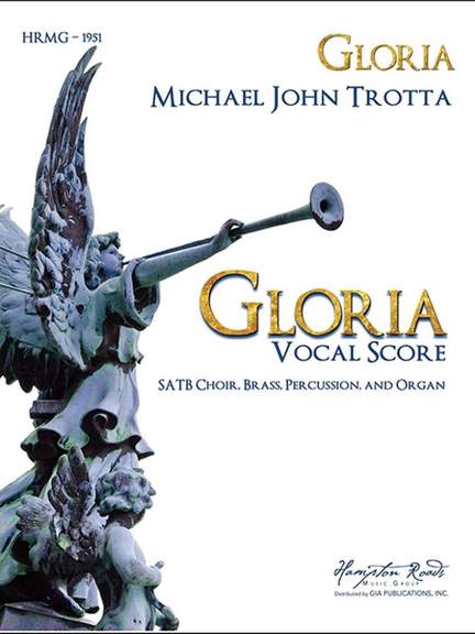Michael John Trotta: Gloria