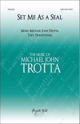 Michael John Trotta: Set Me As a Seal Medium Low