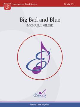 Michael J. Miller: Big Bad and Blue