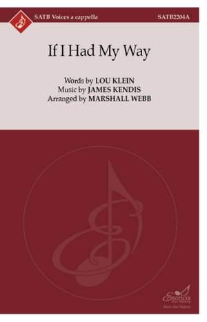 James Kendis: If I Had My Way