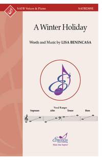 Lisa Benincasa: A Winter Holiday SATB