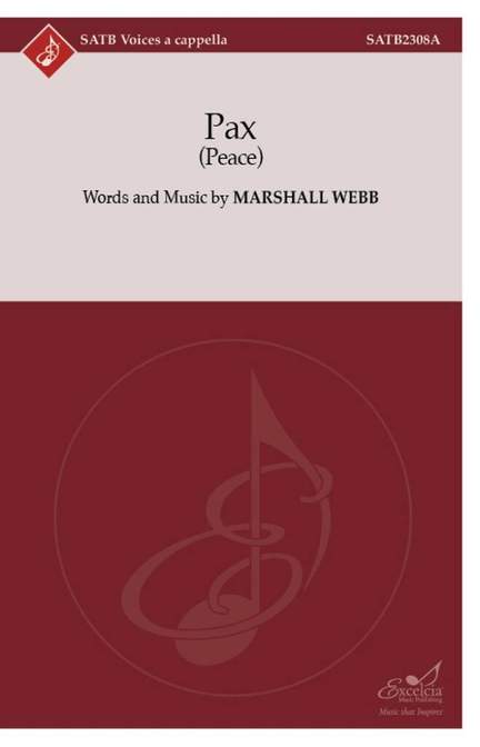 Marshall Webb: Pax? SATB