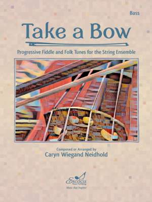 Caryn Wiegand Neidhold: Take A Bow