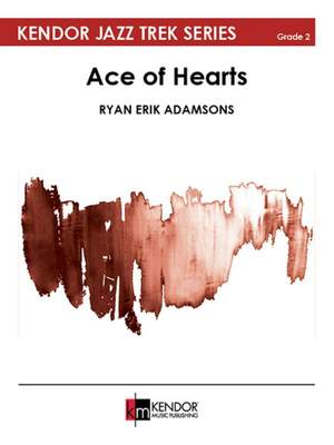 Ryan Erik Adamsons: Ace of Hearts