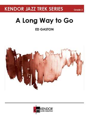 Ed Gaston: A Long Way to Go