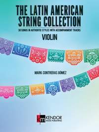 Contreras Gomez, M: The Latin American String Collection – Violin
