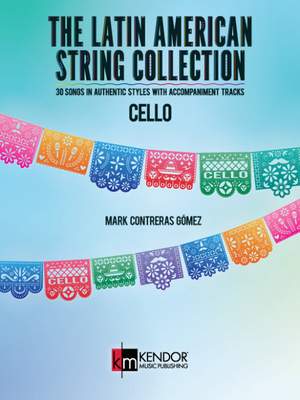 Contreras Gomez, M: The Latin American String Collection – Cello