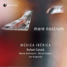 Mare Nostrum - Works for Guitar by Sanz, de Murcia et al.