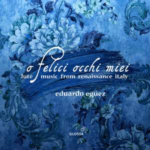 'O felice occhi miei' - Lute Music from Renaissance Italy