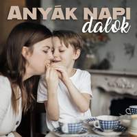 Anyák napi dalcsokor Gábor S. Pál dalaiból