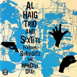 Al Haig Trio & Sextets