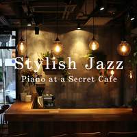 Stylish Jazz Piano at a Secret Cafe