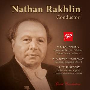 Nathan Rakhlin, conductor: Kalinnikov- Symphony No. 1/ Rimsky-Korsakov - Capriccio Espagnol, Op. 34 / Tchaikovsky - Capriccio Italian, Op.45