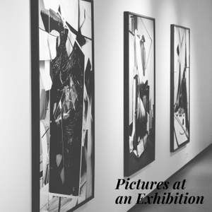 Pictures at an Exhibition