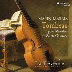 Marais: Tombeau Pour Monsieur de Sainte-Colombe