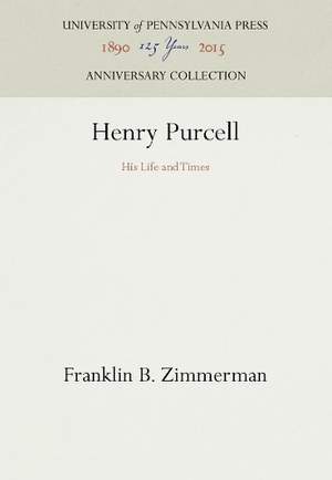Henry Purcell: His Life and Times