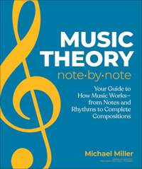 Music Theory Note by Note: Your Guide to How Music Works