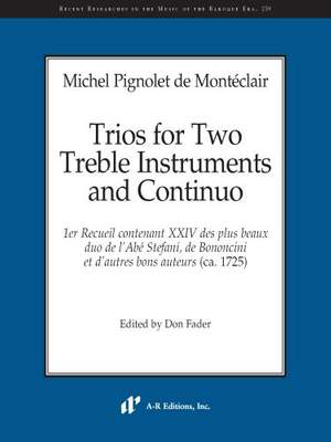 Michel Pignolet de Montéclair: Trios for Two Treble Instruments and Continuo