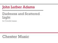John Luther Adams: Darkness and Scattered Light