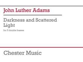 John Luther Adams: Darkness and Scattered Light