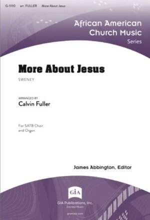 John R. Sweney: More about Jesus