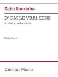 Kaija Saariaho: D'Om le Vrai Sens
