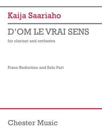 Kaija Saariaho: D'Om le Vrai Sens