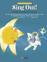 Sing Out!: Six Classic Folk Songs for Tomorrow