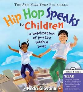 Hip Hop Speaks to Children with CD: A Celebration of Poetry with a Beat