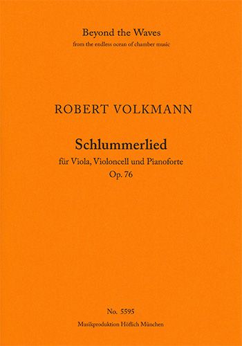 Volkmann, Robert: Schlummerlied' Op. 76