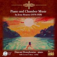 Piano and Chamber Music by Jessy Reason (1878-1938)