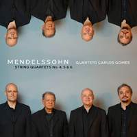 Mendelssohn: String Quartets No. 4, 5 & 6