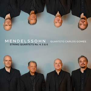 Mendelssohn: String Quartets No. 4, 5 & 6