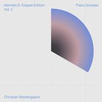 Herman D. Koppel Edition, Vol. 1: Piano Sonatas