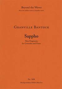 Bantock, Granville: Sappho, Nine Fragments for Contralto