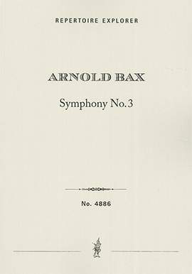 Bax, Arnold: Symphony No. 3