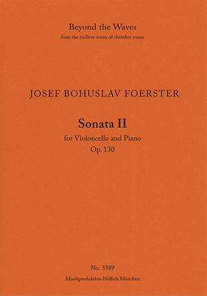 Foerster, Josef Bohuslav: Sonata II Op. 130