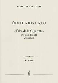 Lalo, Edouard: Valse de la cigarette from the ballet 'Namouna'
