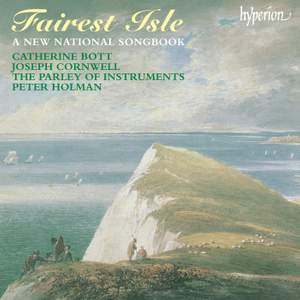 Fairest Isle: A New National Songbook (English Orpheus 47)