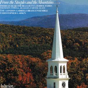 From the Steeples & the Mountains: American Music for Brass
