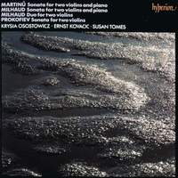 Milhaud: Sonata & Duo – Prokofiev: Sonata for 2 Violins – Martinů: Sonatina