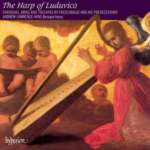 The Harp of Luduvico: Solo Harp Music of Frescobaldi & the Renaissance