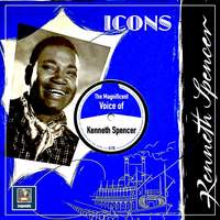 Kenneth Spencer - The Magnificent Voice