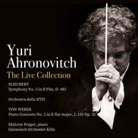 Yuri Ahronovitch - The Live Collection: Franz Schubert, Carl Maria von Weber