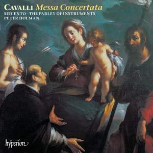Cavalli: Messa Concertata & Other Works